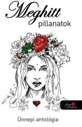 Meghitt pillanatok - ünnepi antológia (2018)