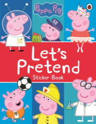 Peppa Pig: Let's Pretend! - Peppa Pig (ISBN: 9780241321157)