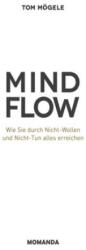 Das MindFlow Konzept - Tom Mögele (ISBN: 9783956280092)