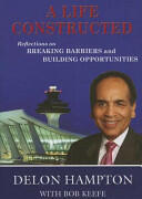 A Life Constructed: Reflections on Breaking Barriers and Building Opportunities (ISBN: 9781557536587)