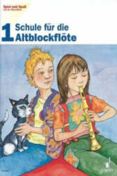 Schule für die Altblockflöte. H. 1 - Gudrun Heyens, Gerhard Engel, Christa Estenfeld-Kropp (1998)