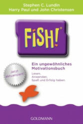 Fish! (TM) - Stephen C. Lundin, Harry Paul, John Christensen, Regina Berger (ISBN: 9783442175918)