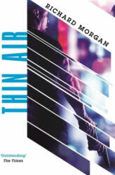 Thin Air - Richard Morgan (ISBN: 9780575088573)