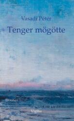 Tenger mögötte (ISBN: 9789639920668)