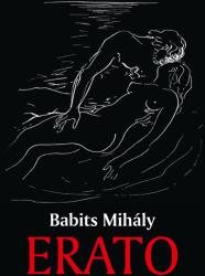 Babits Mihály (szerk. ): Erato (ISBN: 9786155289460)