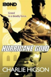 Young Bond: Hurricane Gold - Charlie Higson (2012)