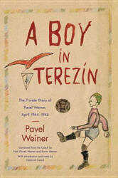 Boy in Terezin - Pavel Weiner (ISBN: 9780810127791)