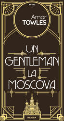 Un gentleman la Moscova (ISBN: 9786064304001)