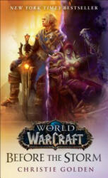 Before the Storm (World of Warcraft) - Christie Golden (ISBN: 9780399594113)