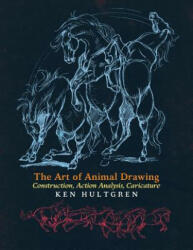 Art of Animal Drawing - Ken Hultgren (ISBN: 9781621389828)