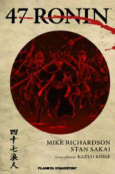 47 Ronin - Mike Richardson, Stan Sakai, Ignacio Bentz Simón (ISBN: 9788416051007)