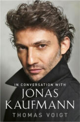 Jonas Kaufmann: In Conversation with (ISBN: 9781474606325)