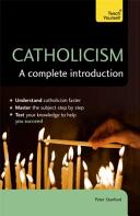 Catholicism: A Complete Introduction (ISBN: 9781473615793)
