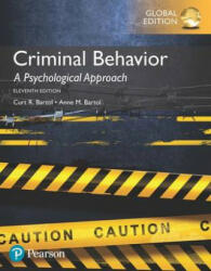 Criminal Behavior: A Psychological Approach, Global Edition - Curt R. Bartol, Anne M. Bartol (ISBN: 9781292157719)