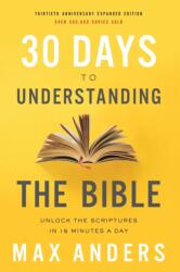 30 Days to Understanding the Bible, 30th Anniversary (ISBN: 9780785216186)