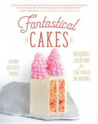 Fantastical Cakes - GESIN BULLOCK-PRADO (ISBN: 9780762463435)