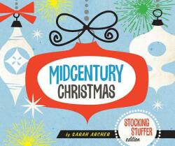 Midcentury Christmas Stocking Stuffer Edition - Sarah Archer (ISBN: 9781682683361)