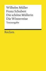 Die schöne Müllerin. Die Winterreise. Die Winterreise - Wilhelm Müller, Franz Schubert (2001)