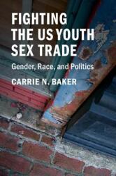 Fighting the US Youth Sex Trade (ISBN: 9781316649619)