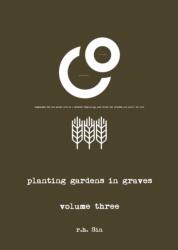 Planting Gardens in Graves III (ISBN: 9781449489441)
