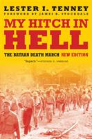 My Hitch in Hell: The Bataan Death March New Edition (ISBN: 9781640121126)