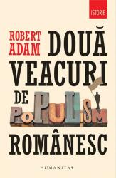 Două veacuri de populism românesc (ISBN: 9789735062736)