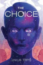 Jakub Trpiš - Choice - Jakub Trpiš (ISBN: 9788090704442)