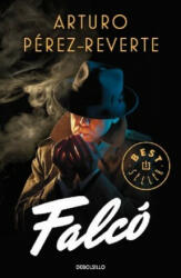 Arturo Pérez-Reverte - Falco - Arturo Pérez-Reverte (ISBN: 9788466343039)