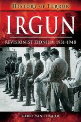 Irgun: Revisionist Zionism 1931-1948 (ISBN: 9781526728692)