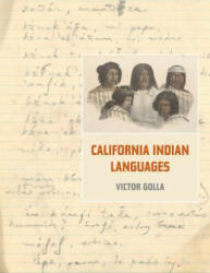 California Indian Languages - Victor Golla (ISBN: 9780520266674)