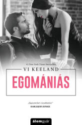Vi Keeland: Egomániás (2019)