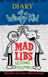 Diary of a Wimpy Kid Mad Libs: Second Helping: World's Greatest Word Game - Patrick Kinney (ISBN: 9780515158281)