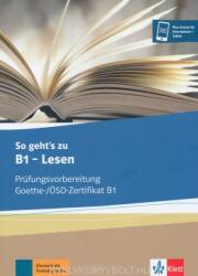 So geht's zu B1 - Lesen: Prüfungsvorbereitung Goethe-/ÖSD-Zertifikat B1. Übungsb (ISBN: 9783126755870)