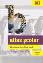 Atlas școlar: Biologie. Viețuitoare și medii de viață. Clasa a V-a (ISBN: 9786068954974)