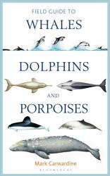 Handbook of Whales, Dolphins and Porpoises - CARWARDINE MARK (ISBN: 9781472908148)