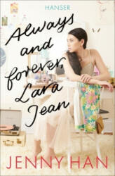 Always and forever, Lara Jean - Jenny Han, Anja Hansen-Schmidt (ISBN: 9783446258655)