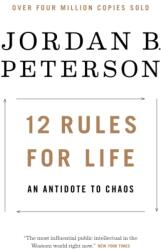 12 Rules for Life - Jordan B. Peterson (ISBN: 9780735278516)