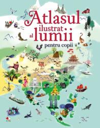 Atlasul ilustrat al lumii pentru copii - Sam Baer (ISBN: 9786063331305)