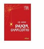 Panza Charlottei. Colectia Cartile de aur ale copilariei - EB White (ISBN: 9786067884241)