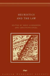 Heuristics and the Law - Christoph Engel, Werner Reutter (ISBN: 9780262072755)