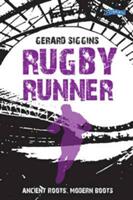 Rugby Runner - Gerard Siggins (ISBN: 9781847179135)