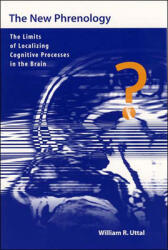 The New Phrenology: The Limits of Localizing Cognitive Processes in the Brain (ISBN: 9780262710107)