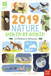 National Trust: 2019 Nature Month-By-Month: A Children's Almanac - Anna Wilson (ISBN: 9781788003391)