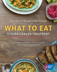 What to Eat During Cancer Treatment - The American Cancer Society, Jeanne Besser, Barbara Grant (ISBN: 9781604432565)