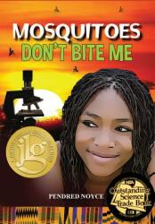 Mosquitoes Don't Bite Me (ISBN: 9781943431373)