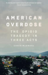 American Overdose - Chris McGreal (ISBN: 9781783351688)