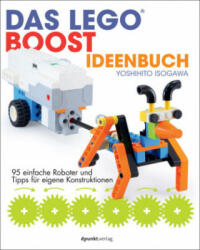 Das LEGO®-Boost-Ideenbuch - Yoshihito Isogawa, Volkmar Gronau (ISBN: 9783864906374)