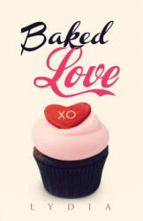 Baked Love - Lydia (ISBN: 9781490769240)