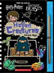 Wizarding World: Hidden Creatures Scratch Magic - Scholastic (ISBN: 9781338280944)