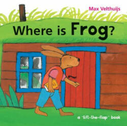 Where is Frog? - Max Velthuijs (ISBN: 9780228100027)